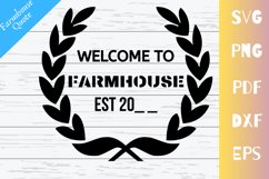 Welcome To Farmhouse EST 20__ Sign Quote|SVG|PNG|PDF|DXF|EPS Product Image 1