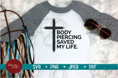 Body Piercing Saved My Life, Religious, Jesus, Christian Product Image 1