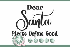 SVG | Dear Santa Please Define Good Product Image 3