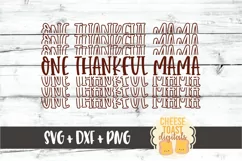 One Thankful Mama - Thanksgiving Mirror Word SVG PNG DXF Product Image 2