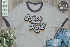 Raise Them Kind Retro SVG - PNG, DXF, SVG, EPS, Cut File Product Image 6
