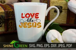Love Like Jesus SVG Valentine Christian Quote Product Image 4