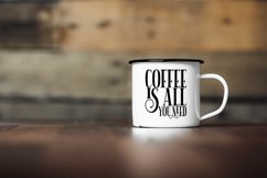 Coffee Is All You Need | Coffee|Coffee SVG Cut File Product Image 1