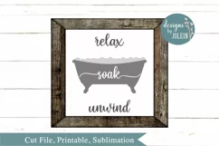 Relax Soak Unwind SVG, png, eps, sublimation, printable Product Image 2