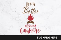 Life is better around campfire quote svg Product Image 1