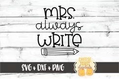 Mrs Always Write - English Teacher SVG PNG DXF Cut Files Product Image 2