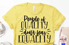People of quality don't fear equality - Empowerment SVG Product Image 3