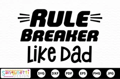 Rule breaker like Dad SVG, Father's day svg, funny svg Product Image 2