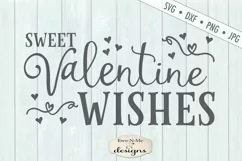 Sweet Valentine Wishes - Hearts - Love - SVG Product Image 2