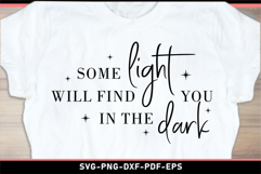 Some light will find you in the dark, Faith SVG Product Image 1