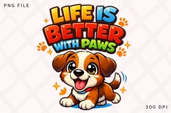 Life Is Better With Paws Cute Puppy Shirt Design Product Image 1