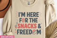 I&#039;m here for the snacks PNG, 4th Of July Sublimation PNG Product Image 2