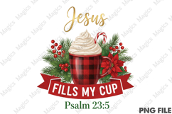 Jesus Fills My Cup -Jesus Christian Png Product Image 1