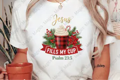 Jesus Fills My Cup -Jesus Christian Png Product Image 2
