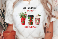 All I Want for More Christmas Coffee PNG Product Image 2