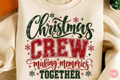 Christmas Crew Making Memories PNG Product Image 1