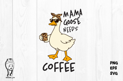 mama goose need coffee eps svg png Product Image 2