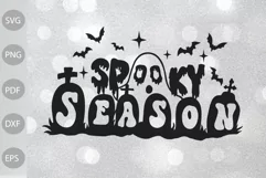 Spooky Season SVG Design , Halloween Quote SVG Cut Files Product Image 1
