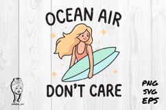 Ocean Air Don't Care Surfer Girl Design Product Image 1