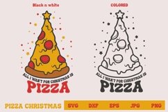 Pizza christmas, all i wan&#039;t for christmas is pizza svg Product Image 1