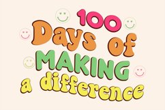100 Days Of Making A Difference Sublimation Product Image 2