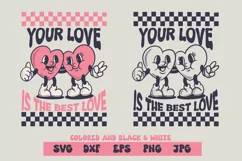 Love retro, your love is the best love, svg and sublimation Product Image 1