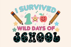 I Survived 100 Wild Days Of School Sublimation Product Image 2