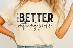 Life is better with my girls SVG Product Image 1