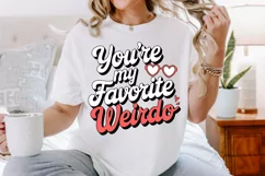 You’re my favorite weirdo Sublimation PNG Product Image 2