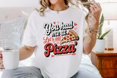 You had me at let's eat pizza Sublimation PNG Product Image 2