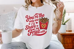 You're the only one I’d share my fries with Sublimation PNG Product Image 2