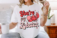 You're My Lobster Sublimation PNG Design Product Image 2