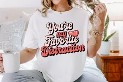 You're my favorite distraction Sublimation PNG Product Image 2
