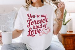 You’re my forever kind of love Sublimation PNG Product Image 2