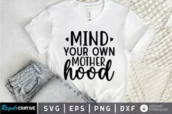 Mind Your Own Mother Hood SVG, Mom SVG Design Product Image 1