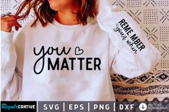 You Matter SVG, Sleeve SVG Design Product Image 2