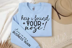 Hey I Found Your Nose It Was In My Business Sleeve SVG Product Image 2