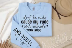 Don't be Rude Cause my Rude will Outride Sleeve SVG Product Image 3