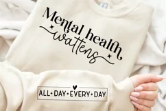 Mental Healthy Matters All Day Sleeve SVG, Motivational SVG Product Image 1