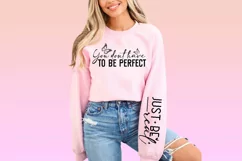 You don't have to be perfect just be real Sleeve SVG Product Image 2