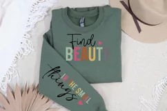 Find Beauty in the Small Things Sleeve SVG, Motivational SVG Product Image 3