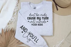 Don't be Rude Cause my Rude will Outride Sleeve SVG Product Image 4