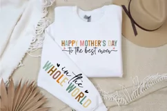 Happy Mothers to the best Mom in the whole World Sleeve SVG Product Image 1