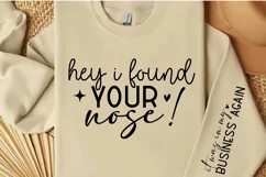 Hey I Found Your Nose It Was In My Business Sleeve SVG Product Image 1