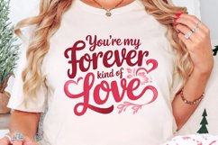 You’re my forever kind of love Sublimation PNG Product Image 3