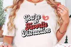 You&#039;re my favorite distraction Sublimation PNG Product Image 3