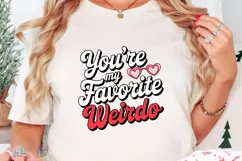 You’re my favorite weirdo Sublimation PNG Product Image 3