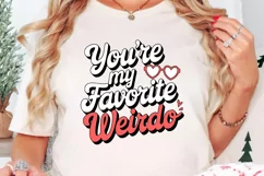 You’re my favorite weirdo Sublimation PNG Product Image 3