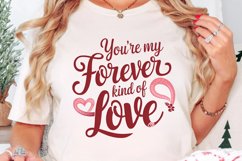 You’re my forever kind of love Sublimation PNG Product Image 3
