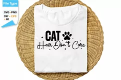 Cat Hair Don't Care SVG Cut File | Cat SVG Design Product Image 1